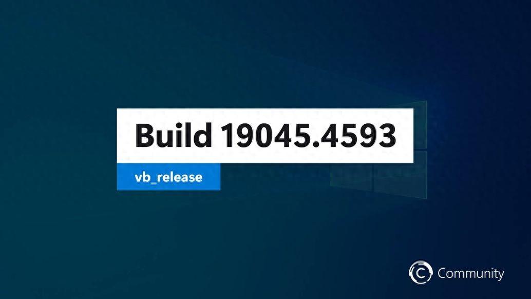 微軟發(fā)布Win10 19045.4593:Beta/RP將發(fā)相同預(yù)覽版